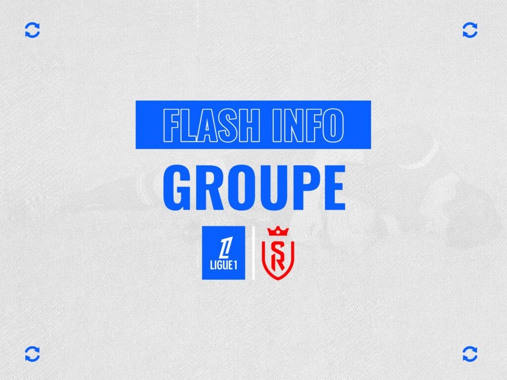 Stade de Reims J13 Les incertains présents dans le groupe pour la