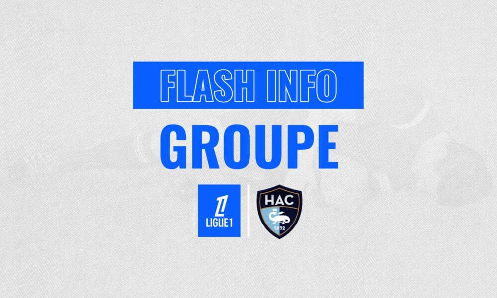 Le Havre AC – J8 : Un forfait confirmé pour affronter l’Olympique de Marseille