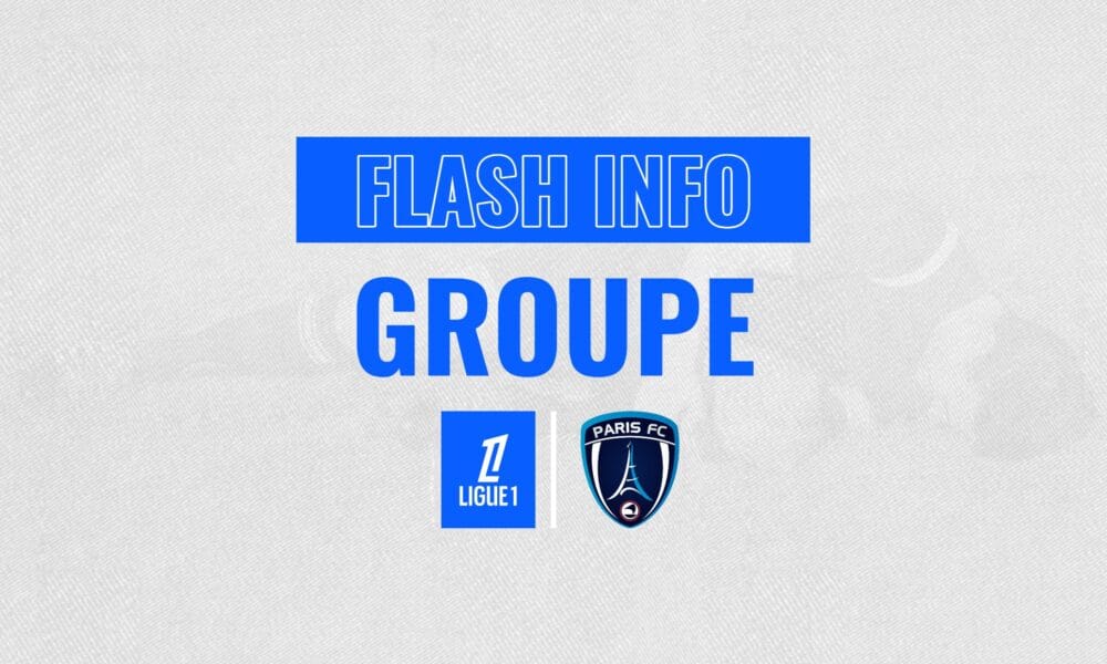 Paris FC – J7 : Quatre absences confirmées dans le groupe pour affronter le FC Lorient
